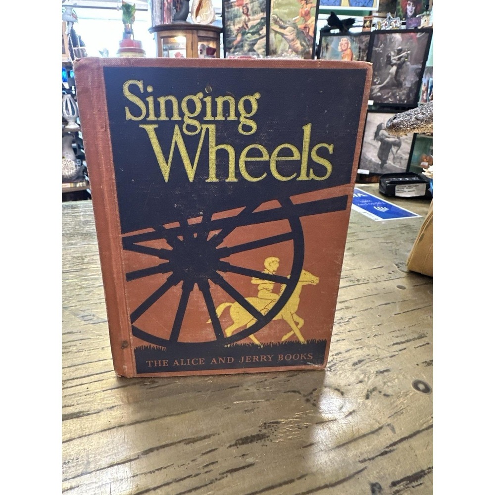 Singing Wheels Alice & Jerry Books Vintage Hardcover